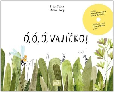 Ó, ó, ó, vajíčko! - Ester Stará