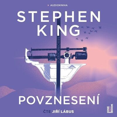 Povznesení - Stephen King; Jiří Lábus