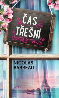 Čas třešní - Nicolas Barreau