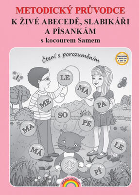 Metodický průvodce k Živé abecedě, Slabikáři a Písankám - s kocourem Samem - Lenka Andrýsková