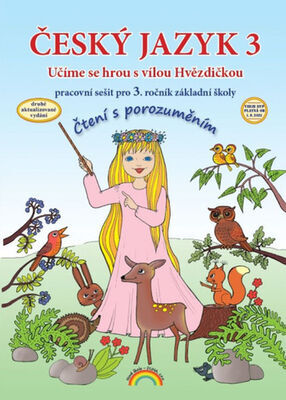 Český jazyk 3 Pracovní sešit pro 3. ročník základní školy - Čtení s porozuměním - Lenka Andrýsková; Marie Mittermayerová