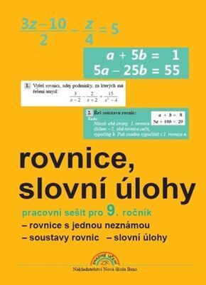 Rovnice, slovní úlohy Pracovní sešit pro 9. ročník - Rovnice s jednou neznámou, soustavy rovnic - slovní úlohy - Zdena Rosecká