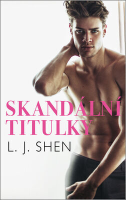 Skandální titulky - L. J. Shen