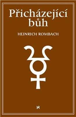 Přicházející Bůh - Heinrich Rombach