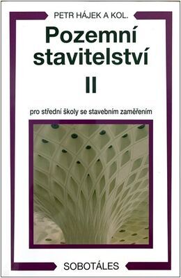 Pozemní stavitelství II pro 2. ročník SPŠ stavebních - Petr Hájek