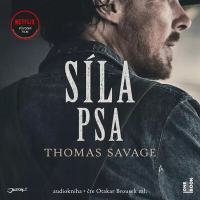 Síla psa - Thomas Savage; Otakar Brousek ml.