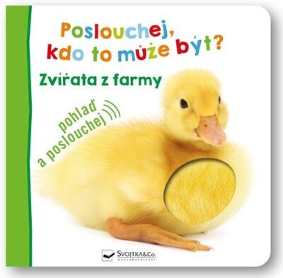 Poslouchej, kdo to může být? Zvířata z farmy - Pohlaď a poslouchej