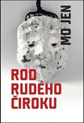 Rod rudého čiroku - Mo Jen