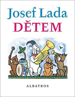 Josef Lada Dětem - Jaroslav Seifert