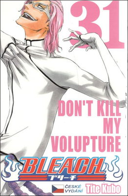 Bleach 31 - Dont Kill My Volture - Tite Kubo