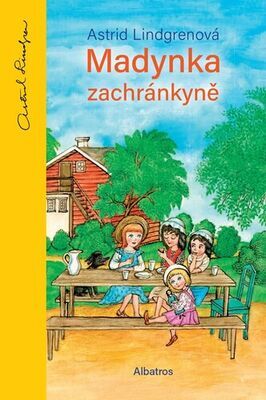 Madynka zachránkyně - Astrid Lindgrenová