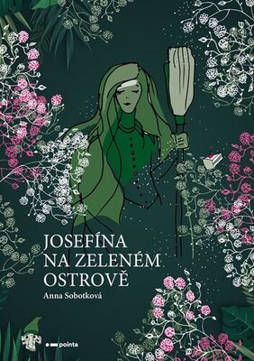 Josefína na zeleném ostrově - Anna Sobotková