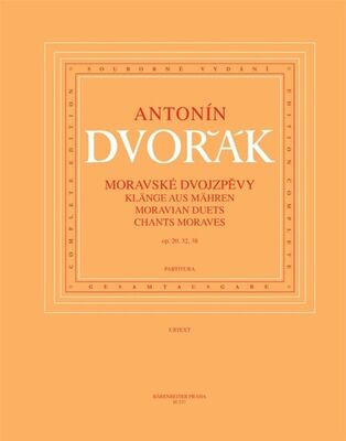 Moravské dvojzpěvy - op. 20, 32, 38 - Antonín Dvořák