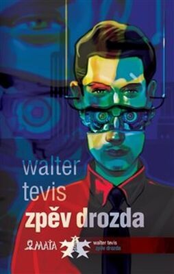 Zpěv drozda - Walter Tevis