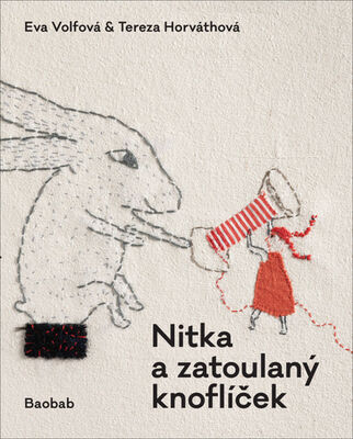 Nitka a zatoulaný knoflíček - Tereza Horváthová; Eva Volfová