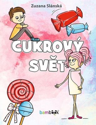 Cukrový svět - Zuzana Slánská