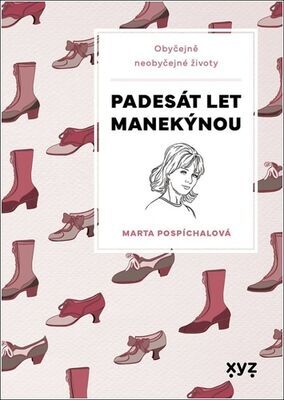 Padesát let manekýnou - Obyčejně neobyčejné životy - Marta Pospíchalová