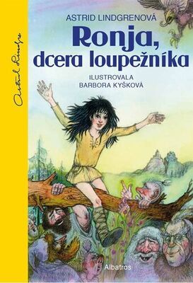 Ronja, dcera loupežníka - Astrid Lindgrenová; Barbora Kyšková