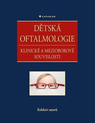 Dětská oftalmologie - Klinické a mezioborové souvislosti