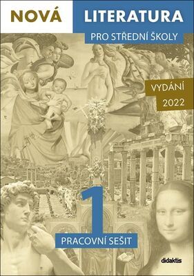 Nová literatura pro střední školy 1 Pracovní sešit - Jan Štětka; Lucie Peštuková; Ilona Vlachová