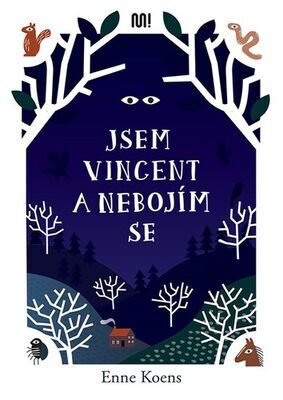 Jsem Vincent a nebojím se - Enne Koens