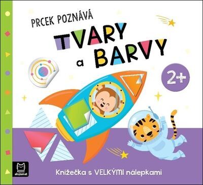 Prcek poznává tvary a barvy 2+ - Knížečka s velkými nálepkami - Agnieszka Bator; Maria Susujewa