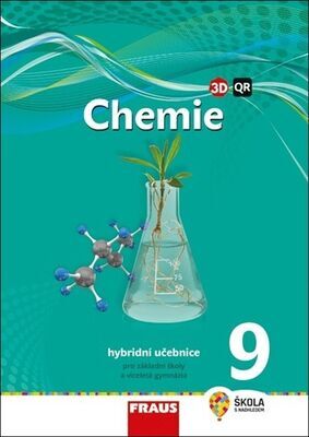 Chemie 9 Hybridní učebnice - Pro základní školy a víceletá gymnázia - Jiří Škoda; Pavel Doulík; Milan Šmídl