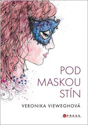 Pod maskou stín - Veronika Vieweghová