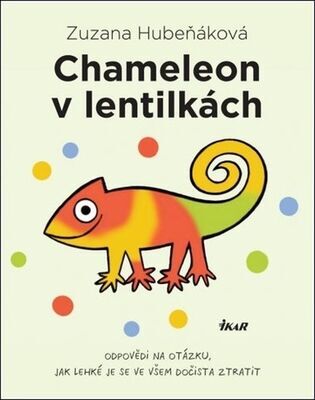 Chameleon v lentilkách - Zuzana Hubeňáková