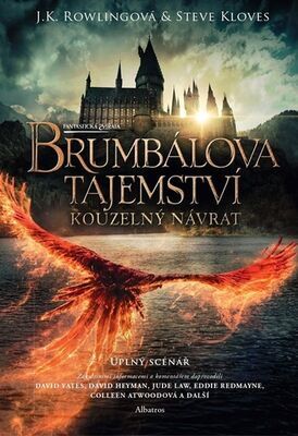 Fantastická zvířata Brumbálova tajemství - Kouzelný návrat - Joanne K. Rowlingová