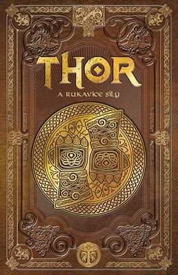 Thor a rukavice síly - Julio Fajardo