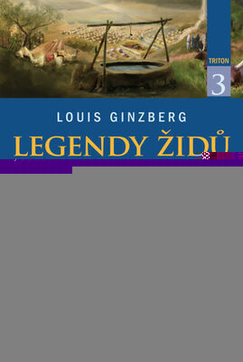 Legendy Židů 3 - Louis Ginzberg