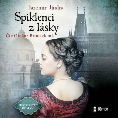 Spiklenci z lásky - Jaromír Jindra; Otakar Brousek ml.