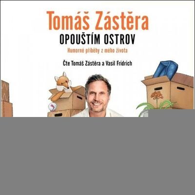 Opouštím ostrov - Humorné příběhy z mého života - Tomáš Zástěra; Tomáš Zástěra; Vasil Fridrich