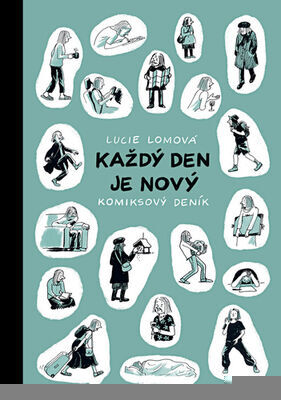 Každý den je nový - Komiksový deník - Lucie Lomová