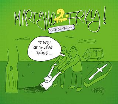 Martyho frky! 2 - bez cenzůry - Marty Pohl