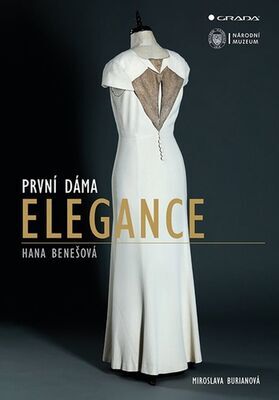 První dáma elegance - Hana Benešová - Miroslava Burianová