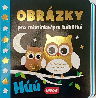 Obrázky pro miminka/pre bábätká Húú