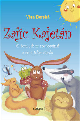 Zajíc Kajetán - O tom, jak se rozpomínal a co z toho vzešlo - Věra Borská