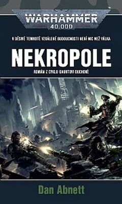 Nekropole - Warhammer 40 000 - Dan Abnett