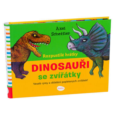 Rozpustilé hrátky Dinosauři se zvířátky - Robin Král; Axel Scheffler