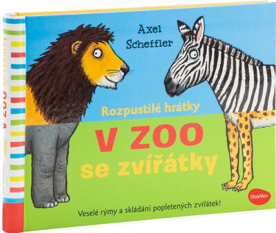 Rozpustilé hrátky V ZOO se zvířátky - Ivana Nováková; Axel Scheffler