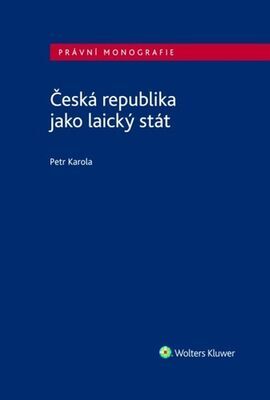 Česká republika jako laický stát - Petr Karola