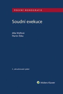 Soudní exekuce - Martin Štika; Jitka Wolfová