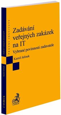 Zadávání veřejných zakázek na IT - Vybrané povinnosti zadavatele - Kamil Jelínek