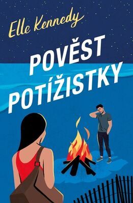 Pověst potížistky - Elle Kennedy