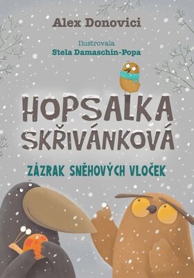 Hopsalka Skřivánková Zázrak sněhových vloček - Alex Donovichi