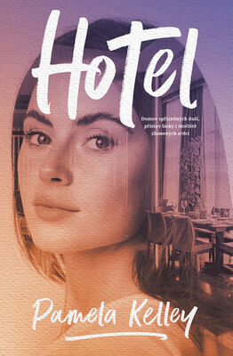 Hotel - Pamela Kelleyová