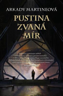 Pustina zvaná mír - Arkady Martineová; Vratislav Kadlec