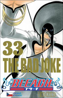 Bleach 33 - The Bad Joke - Tite Kubo